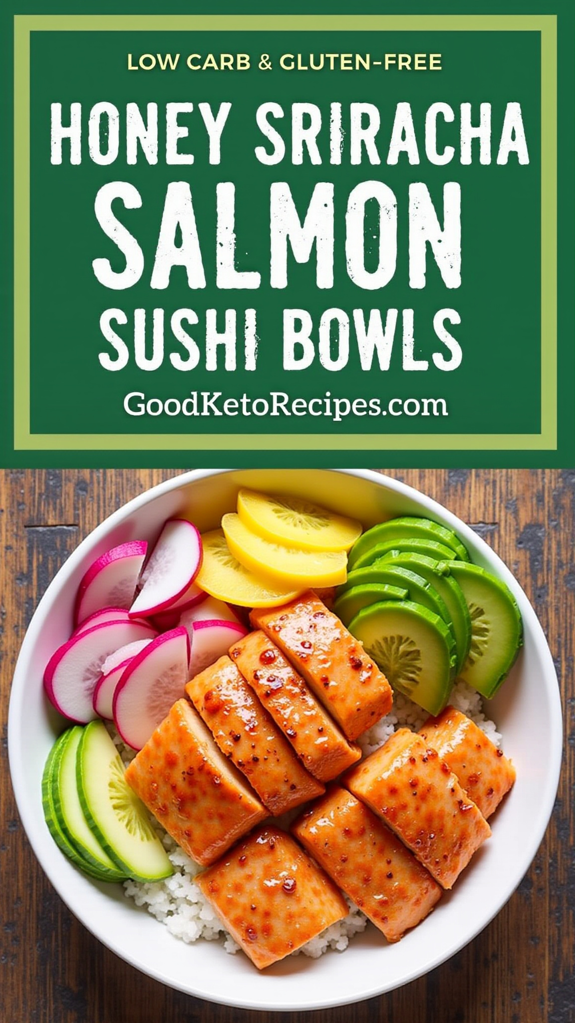 Honey Sriracha Salmon Sushi Bowls