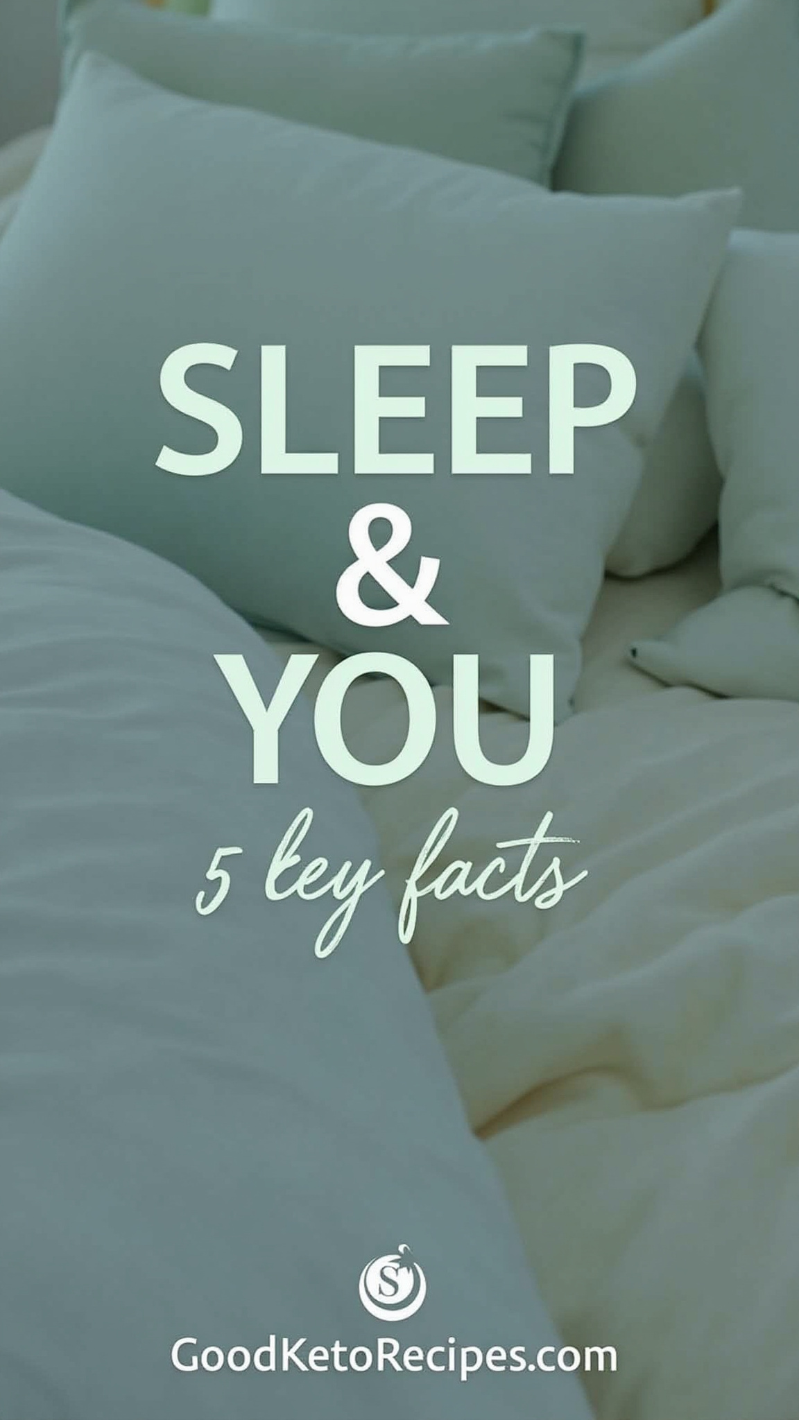 Sleep & You: 5 Key Facts