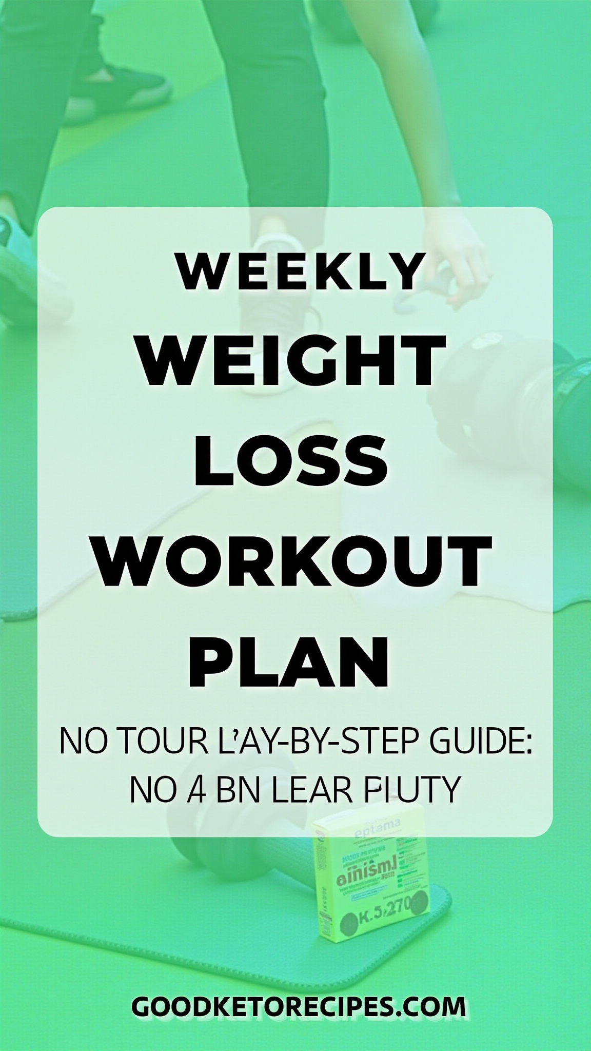 Weekly Weight Loss Workout Plan